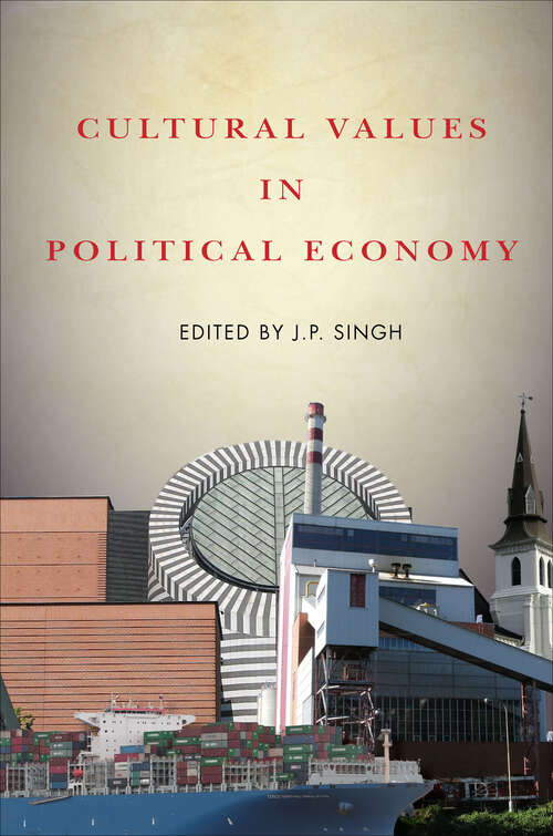 Book cover of Cultural Values in Political Economy