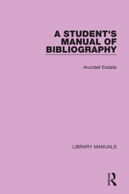 Book cover of A Student's Manual of Bibliography (Library Manuals #15)