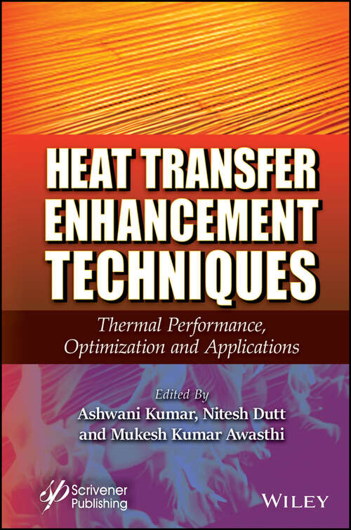 Book cover of Heat Transfer Enhancement Techniques: Thermal Performance, Optimization and Applications