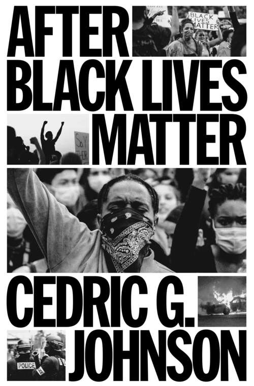 Book cover of After Black Lives Matter