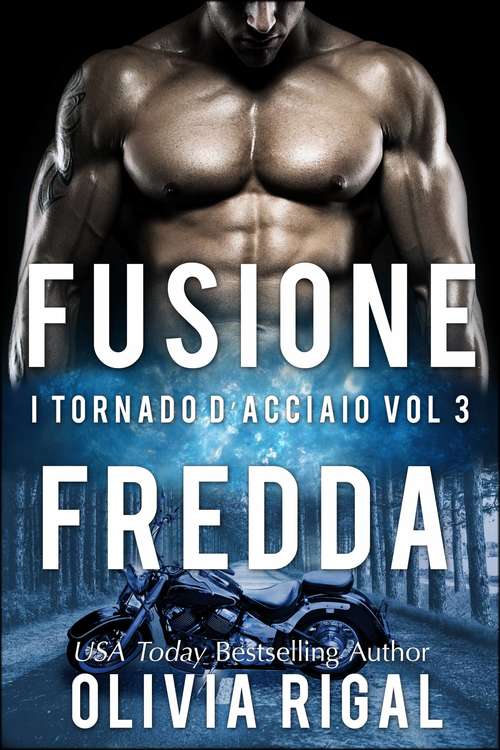 Book cover of Fusione fredda. I Tornado D'Acciaio Vol. 3