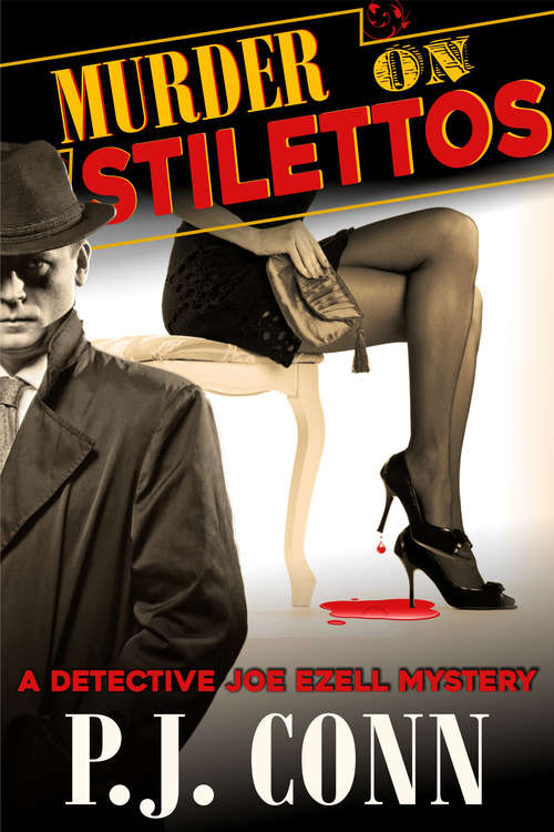 Book cover of Murder on Stilettos: Private Investigator Cozy Mystery (A Detective Joe Ezell Mystery #4)