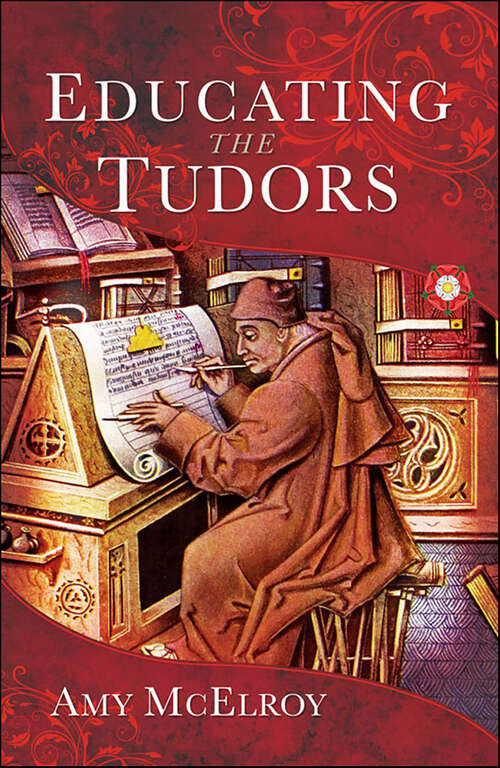 Book cover of Educating the Tudors