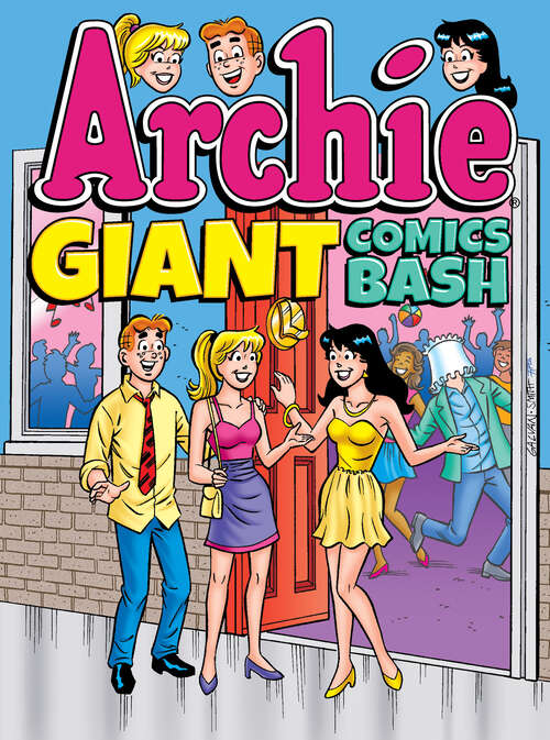 Book cover of Archie Giant Comics Bash (Archie Giant Comics Digests #13)