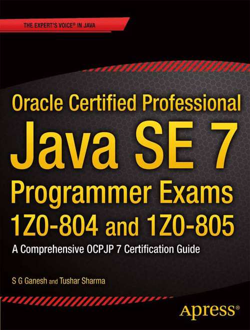 Book cover of Oracle Certified Professional Java SE 7 Programmer Exams 1Z0-804 and 1Z0-805