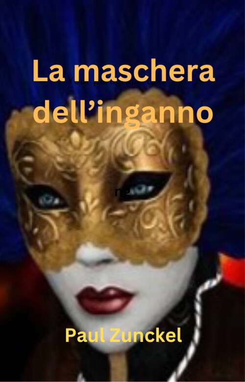 Book cover of La Maschera dell'Inganno