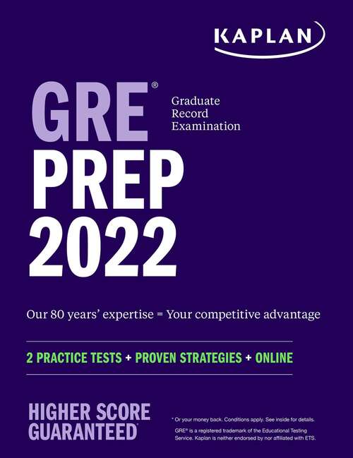 Book cover of GRE Prep 2022: 2 Practice Tests + Proven Strategies + Online (Kaplan Test Prep)