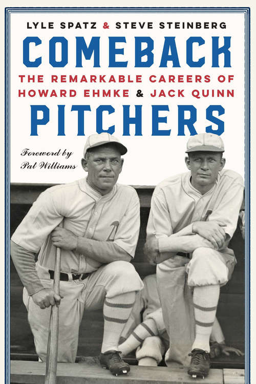 Book cover of Comeback Pitchers: The Remarkable Careers of Howard Ehmke and Jack Quinn