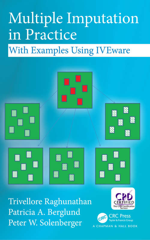 Book cover of Multiple Imputation in Practice: With Examples Using IVEware