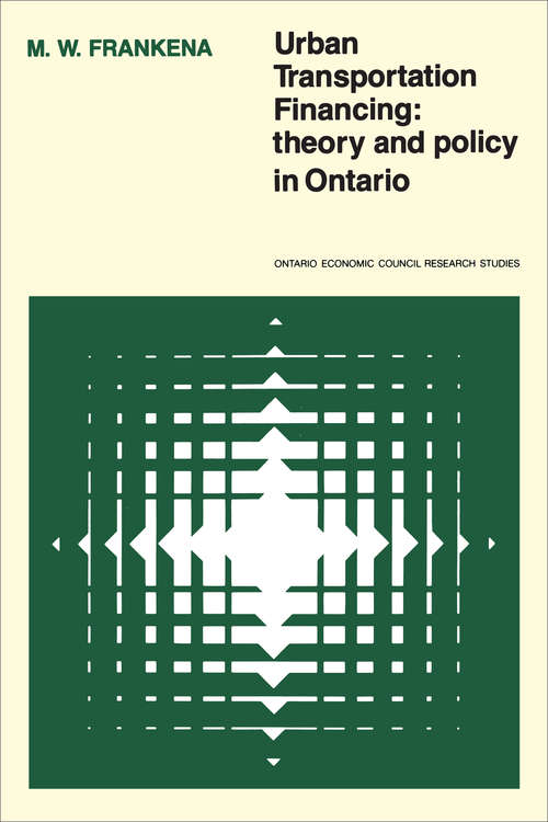 Book cover of Urban Transportation Financing: Theory and Policy in Ontario