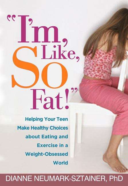 Book cover of "I'm, Like, SO Fat!"