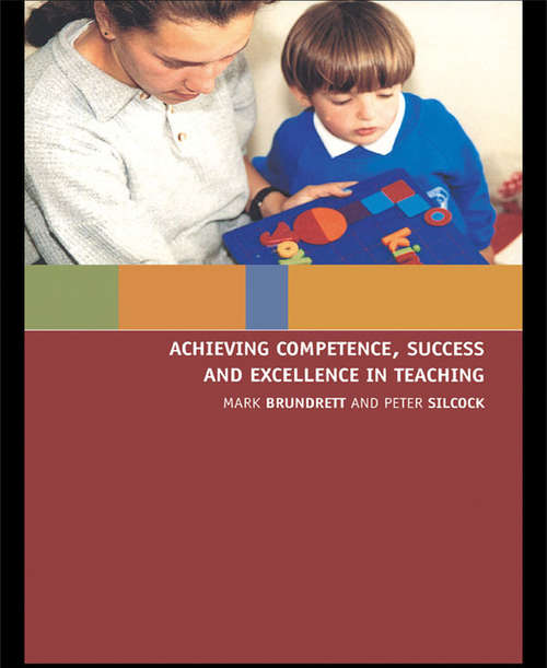 Book cover of Achieving Competence, Success and Excellence in Teaching