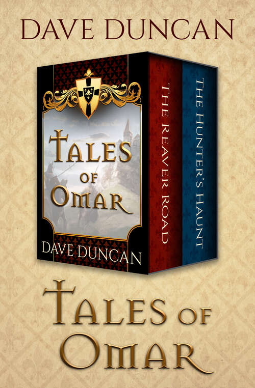 Book cover of Tales of Omar: The Reaver Road and The Hunters' Haunt (Digital Original) (Tales of Omar #1)