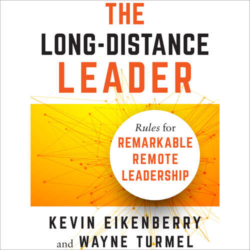 Book cover of The Long-Distance Leader: Rules for Remarkable Remote Leadership