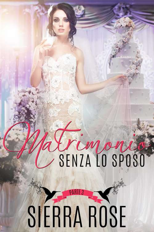 Book cover of Matrimonio senza lo sposo - Parte 3