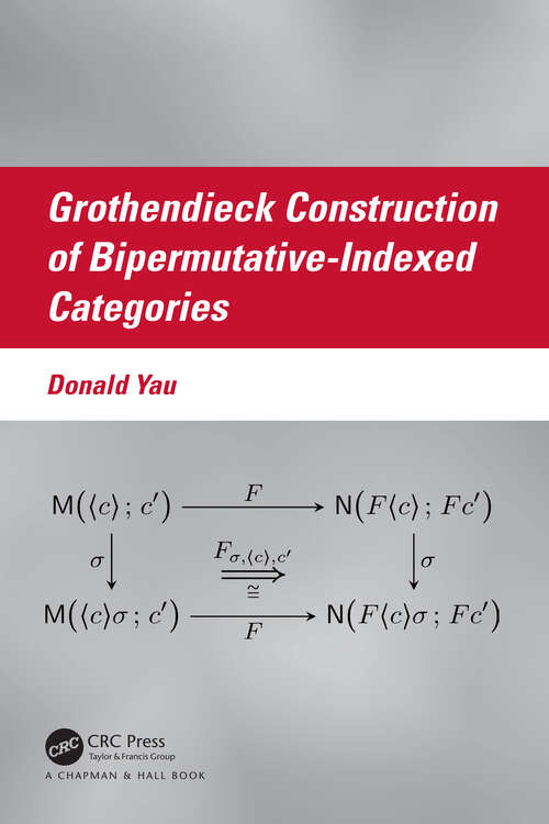 Book cover of Grothendieck Construction of Bipermutative-Indexed Categories