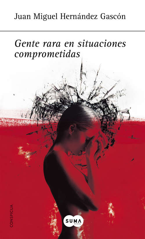 Book cover of Gente rara en situaciones comprometidas