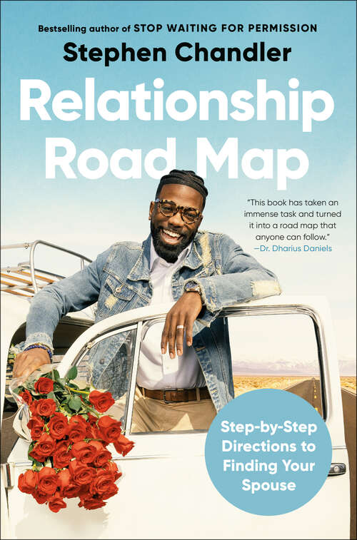 Book cover of Relationship Road Map: Step-by-Step Directions to Finding Your Spouse