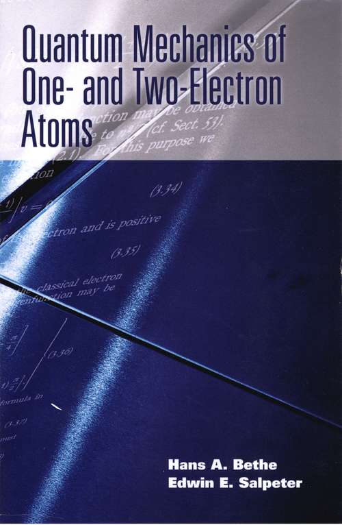 Book cover of Quantum Mechanics of One- and Two-Electron Atoms (Dover Books on Physics)