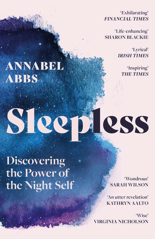 Book cover of Sleepless: Discovering the Power of the Night Self