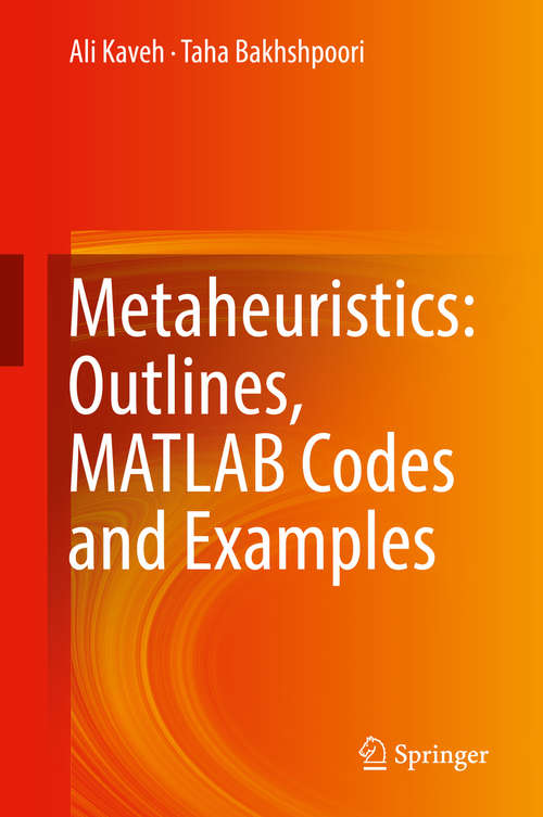 Book cover of Metaheuristics: Outlines, MATLAB Codes and Examples (1st ed. 2019)