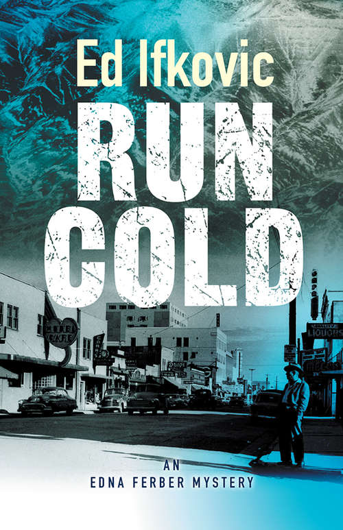 Book cover of Run Cold (Edna Ferber Mysteries #10)