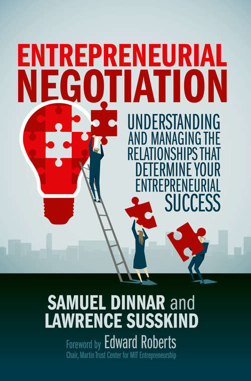 Book cover of Entrepreneurial Negotiation: Understanding And Managing The Relationships That Determine Your Entrepreneurial Success