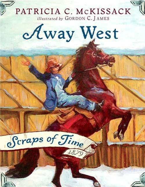 Book cover of Away West (Scraps of Time, Book #2)