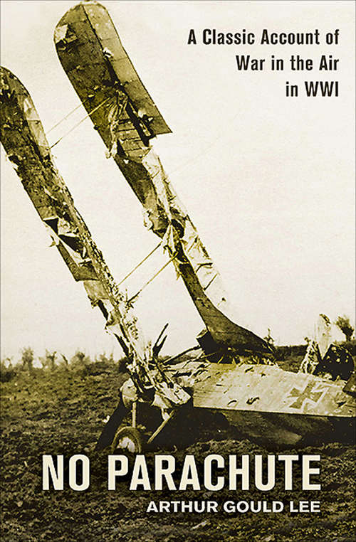 Book cover of No Parachute: A Classic Account of War in the Air in WWI