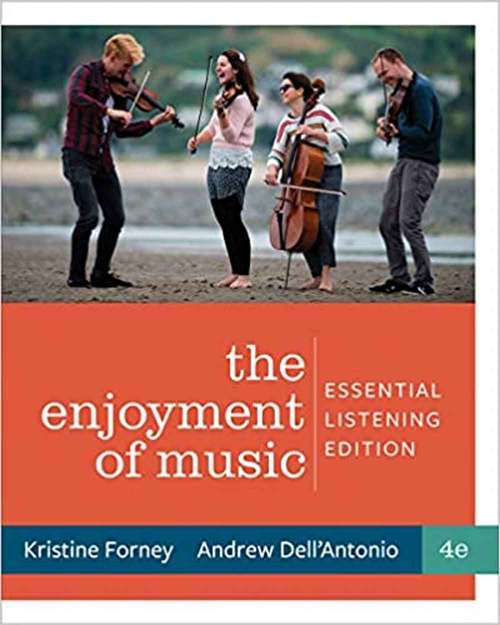 Book cover of The Enjoyment Of Music: Essential Listening (Fourth Edition)