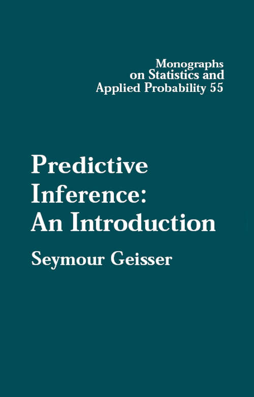 Book cover of Predictive Inference (Chapman And Hall/crc Monographs On Statistics And Applied Probability Ser. #55)