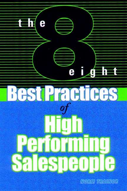 Book cover of The 8 Best Practices of High-Performing Salespeople