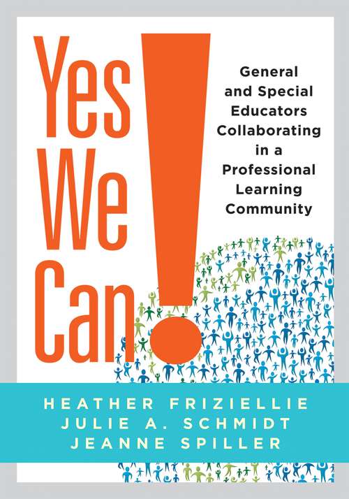 Book cover of Yes We Can! General and Special Educators Collaborating in a Professional Learning Community
