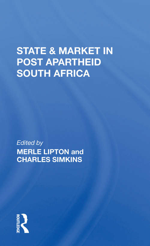 Book cover of State And Market In Post-apartheid South Africa