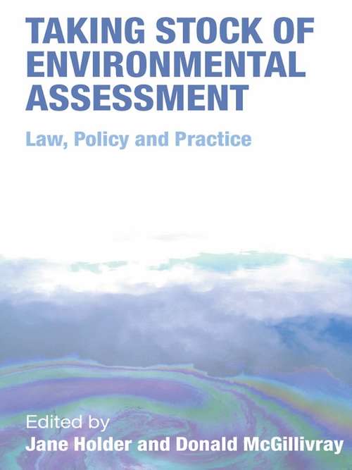 Book cover of Taking Stock of Environmental Assessment: Law, Policy and Practice