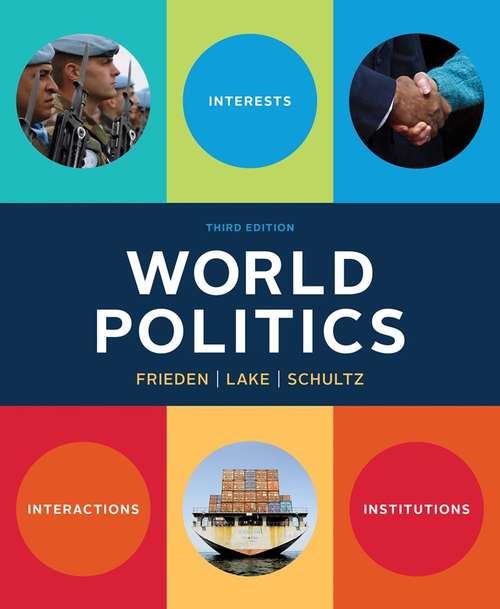 Book cover of World Politics: Interest,  Interactions, Institutions