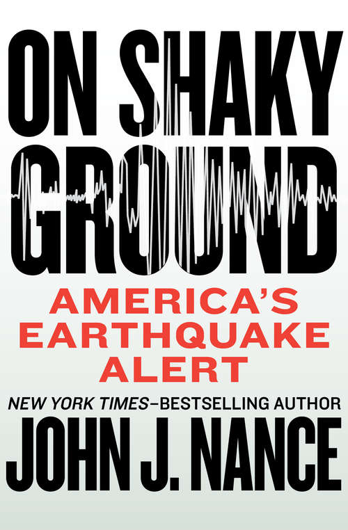 Book cover of On Shaky Ground: America's Earthquake Alert