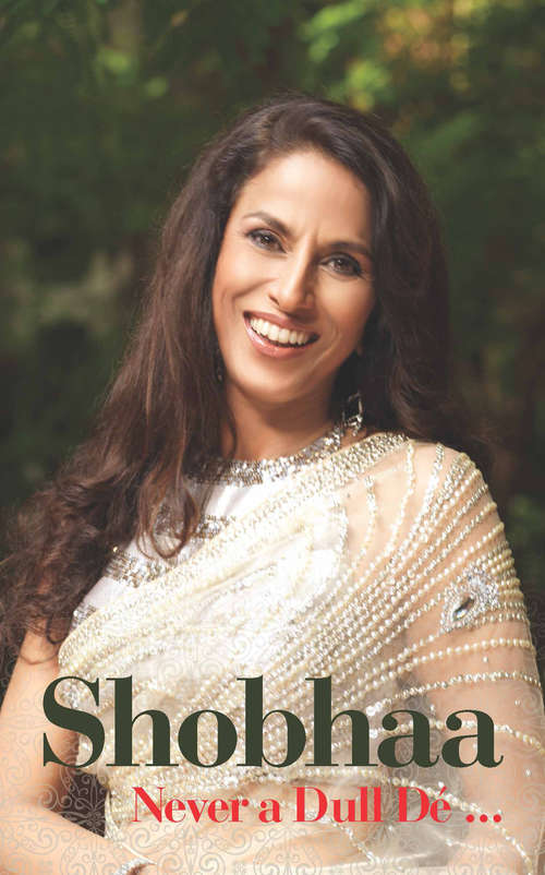 Book cover of Shobhaa: Never A Dull Dé