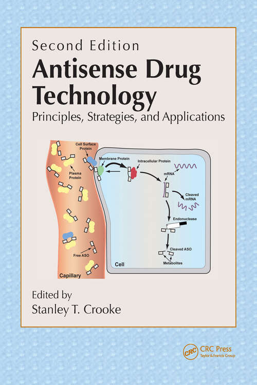 Book cover of Antisense Drug Technology: Principles, Strategies, and Applications, Second Edition (2)