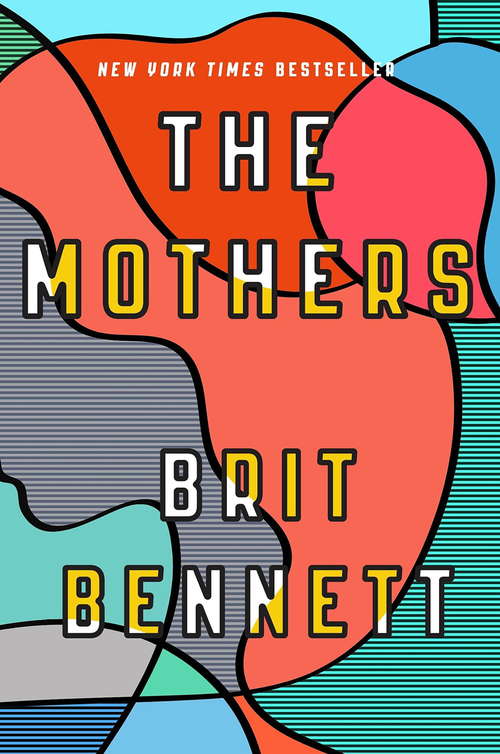 Book cover of The Mothers: the New York Times bestseller