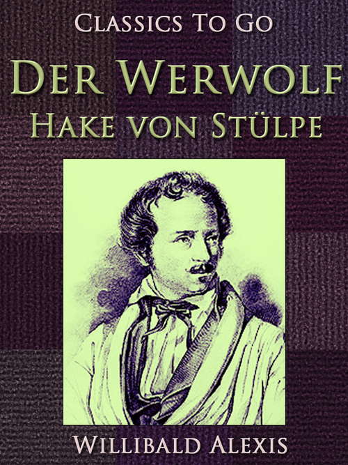 Book cover of Der Werwolf-Hake von Stülpe (Classics To Go)