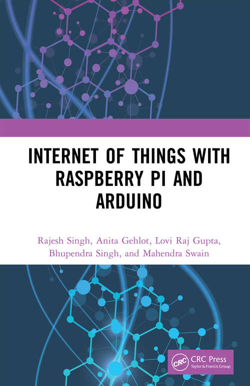 Book cover of Internet of Things with Raspberry Pi and Arduino