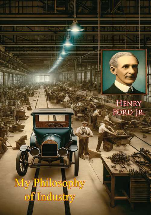 Book cover of My Philosophy of Industry