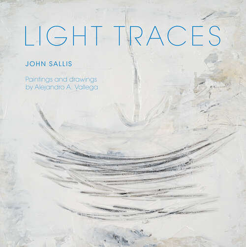 Book cover of Light Traces (Studies In Continental Thought Ser.)