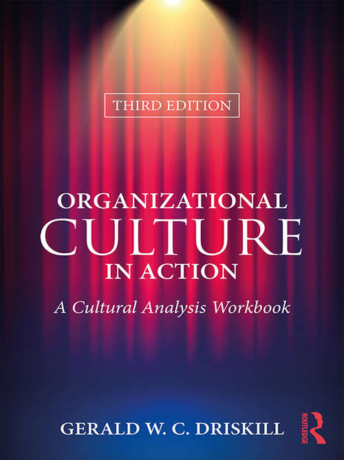 Book cover of Organizational Culture in Action: A Cultural Analysis Workbook