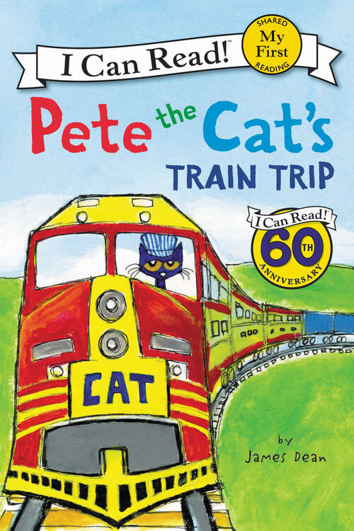 Book cover of Pete the Cat's Train Trip (My First I Can Read)