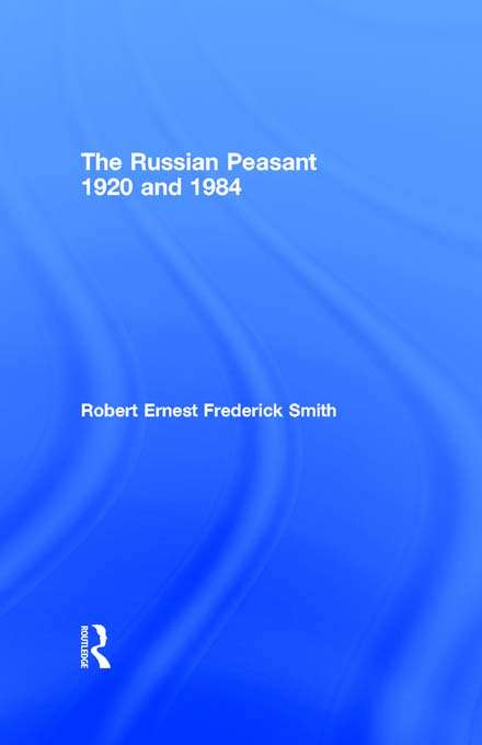 Book cover of The Russian Peasant 1920 and 1984