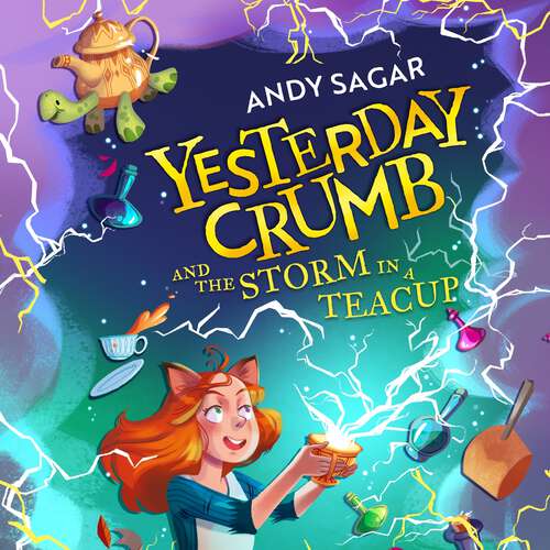 Book cover of Yesterday Crumb and the Storm in a Teacup: Book 1 (Yesterday Crumb #1)