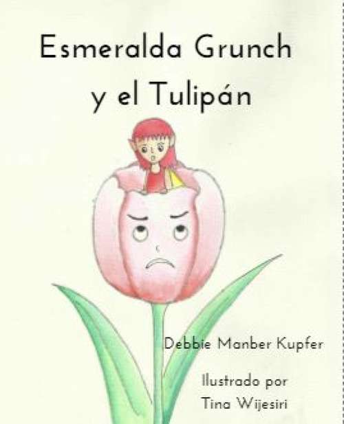 Book cover of Esmeralda Grunch y el Tulipán