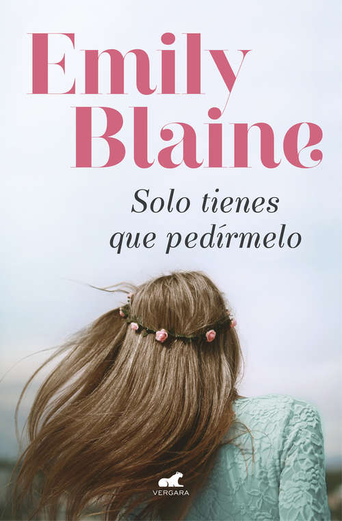 Book cover of Solo tienes que pedírmelo